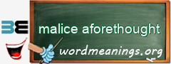 WordMeaning blackboard for malice aforethought